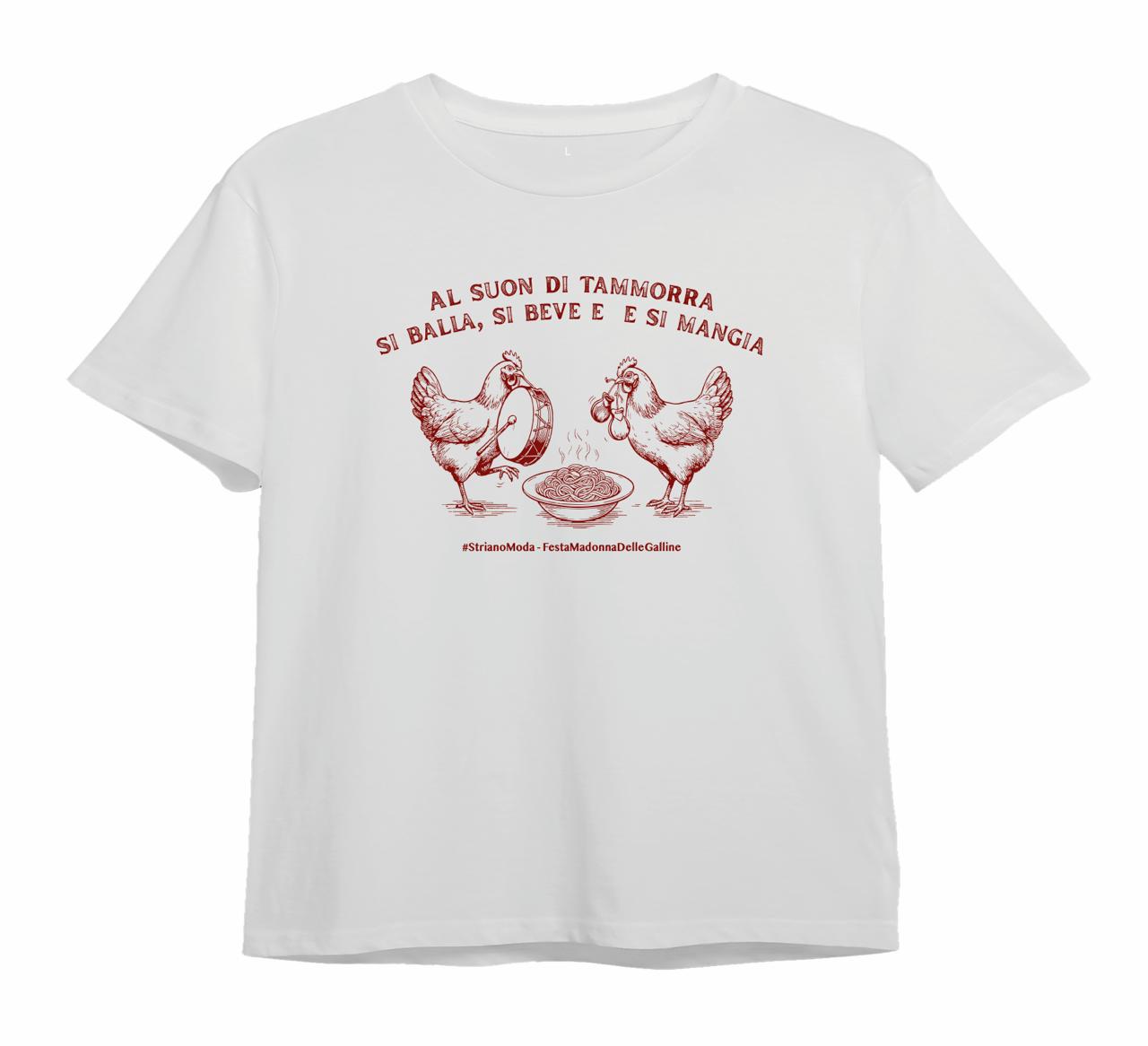 T-SHIRT Madonna delle Galline. AL SUON DI TAMMORRA SI BALLA, SI BEVE E SI MANGIA